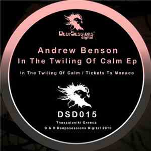 Andrew Benson - In The Twiling Of Calm Ep