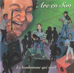 Arc En Son - Le Bonhomme Qui Riait