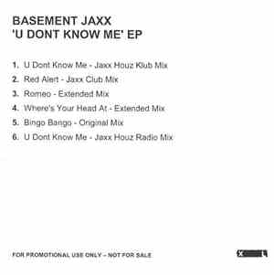 Basement Jaxx - U Don't Know Me EP