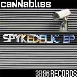 CannaBliss - Spykedelic EP