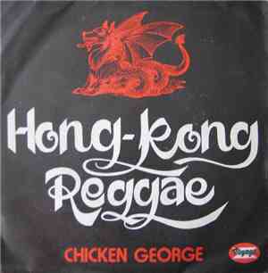 Chicken George  - Hong-Kong Reggae