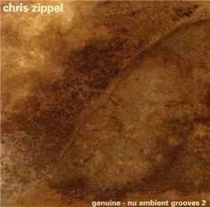 Chris Zippel Aka Genuine - Nu Ambient Grooves 2