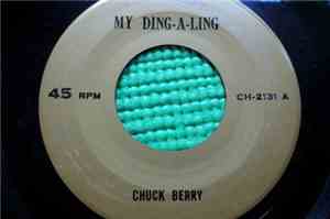 Chuck Berry - My Ding-A-Ling / Johnny B. Goode