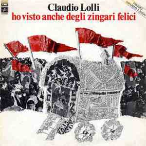 Claudio Lolli - Ho Visto Anche Degli Zingari Felici