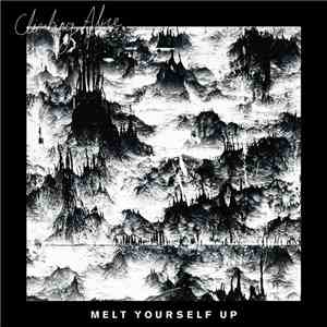 Climbing Alice - Melt Yourself Up