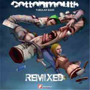 Cottonmouth  - Tubular Bass Remixed