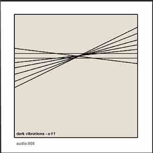 Dark Vibrations - Off