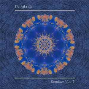 De Fabriek - Remixes Vol. 7