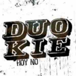 Duo Kie - Hoy no