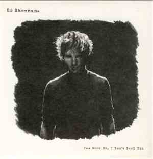 Ed Sheeran - You Need Me, I Don't Need You