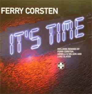 Ferry Corsten - It's Time