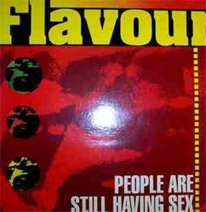 Flavour  - People Are Still Having Sex