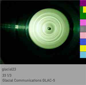Glacial23 - 33 1​/​3