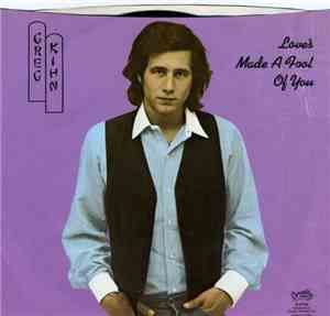 Greg Kihn - Love's Made A Fool Of You