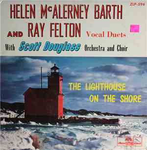 Helen McAlerney Barth And Ray Felton With Scott Douglass - The Lighthouse O ...