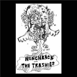 Hunchback And The Trashies - Together At Last