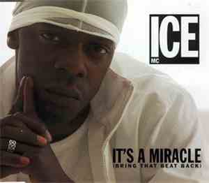 ICE MC - It's A Miracle (Bring That Beat Back)