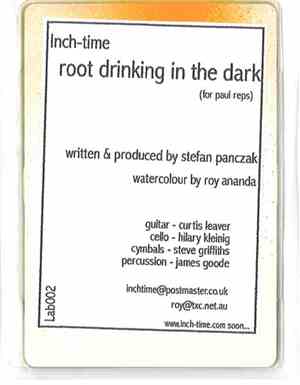Inch-Time - Root Drinking In The Dark (For Paul Reps)