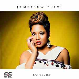 Jameisha Trice - So Tight