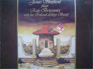 James Shepherd And The Ireland Alloys Band - Rule Brittania