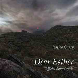 Jessica Curry - Dear Esther Official Soundtrack