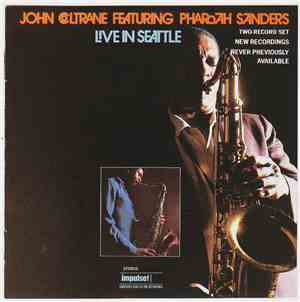 John Coltrane Featuring Pharoah Sanders - Live In Seattle