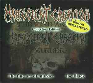 Malevolent Creation - The Fine Art Of Murder / Joe Black