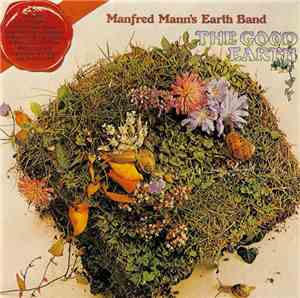 Manfred Mann's Earth Band - The Good Earth