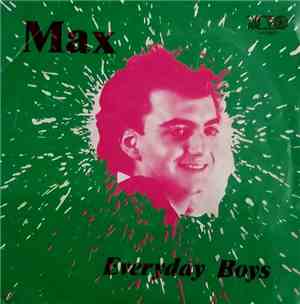 Max  - Everyday Boys