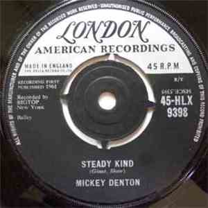 Mickey Denton  - Steady Kind / Now You Can't Give Them Away