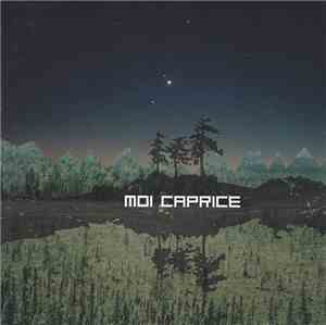 moi Caprice - Once Upon A Time In The North
