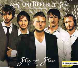 OneRepublic - Stop And Stare