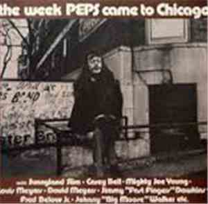 Peps Persson - The Week Peps Came To Chicago
