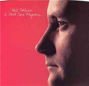 Phil Collins - I Don't Care Anymore