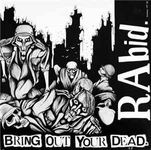 Rabid - Bring Out Your Dead
