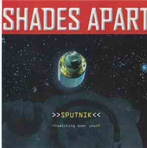 Shades Apart - Sputnik (Watching Over You)