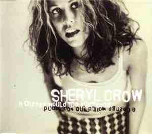 Sheryl Crow - A Change Would Do You Good