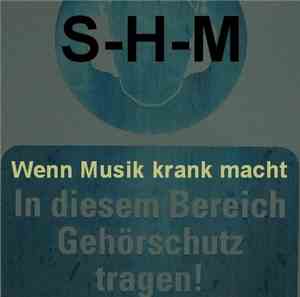 S-H-M - Wenn Musik Krank Macht