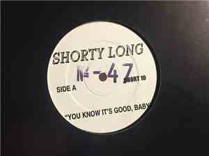 Shorty Long - You Know It's Good Baby / Let's Get At It...