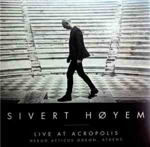 Sivert Høyem - Live At Acropolis - Herod Atticus Odeon, Athens