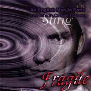 Sting - Fragile - An Englishman In Paris