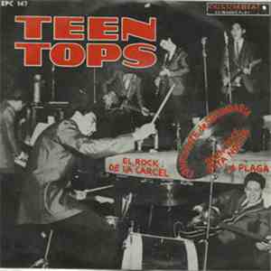 Teen Tops - El Rock De La Carcel / Confidente De Secundaria / Buen Rock Est ...