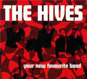 The Hives - Your New Favourite Band