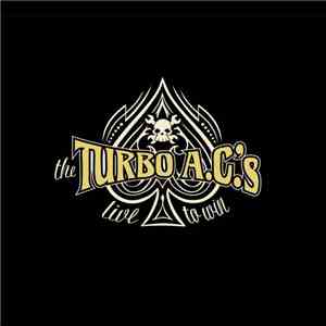 The Turbo A.C.'s - Live To Win