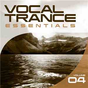 Various - Vocal Trance Essentials (Volume 04)