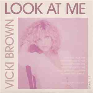 Vicki Brown - Look At Me