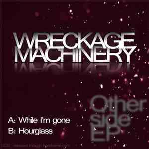 Wreckage Machinery - Other Side
