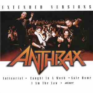 Anthrax - Extended Versions