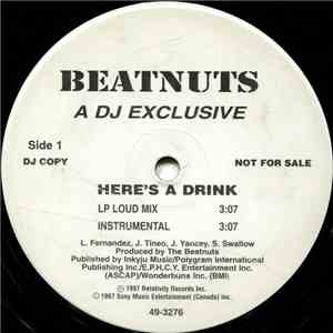 Beatnuts - Here's A Drink