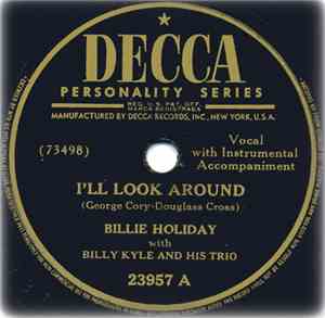 Billie Holiday With Billy Kyle And His Trio - I'll Look Around / Baby, I Do ...